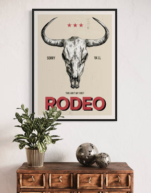 This Ain't My First Rodeo Print - Best Coast Prints